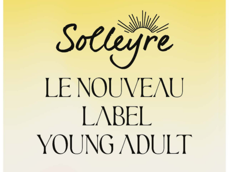 Visuel de Faites la connaissance de Solleyre, le nouveau label Young Adult des Éditions Eyrolles